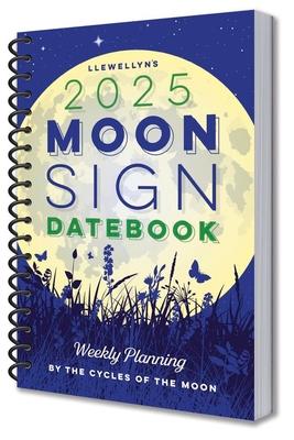 Llewellyn's 2025 Moon Sign Datebook: Weekly Planning by the Cycles of the Moon