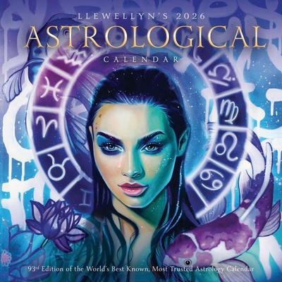Llewellyn's 2026 Astrological Calendar: The World's Best Known, Most Trusted Astrology Calendar