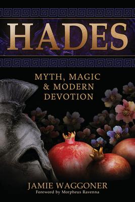 Hades: Myth, Magic & Modern Devotion