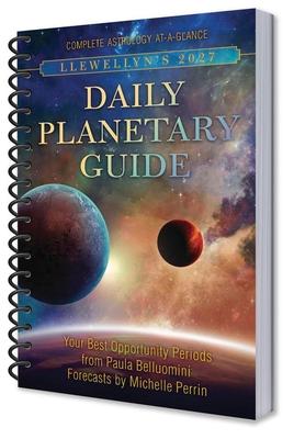 Llewellyn's 2027 Daily Planetary Guide: Complete Astrology At-A-Glance Subscription