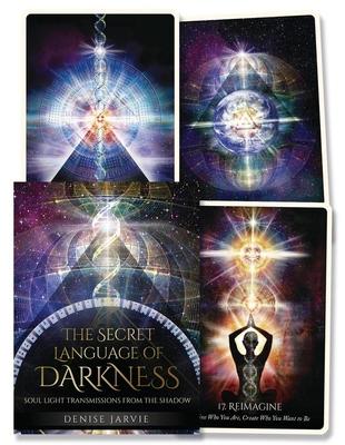 The Secret Language of Darkness Oracle: Soul Light Transmissions from the Shadow