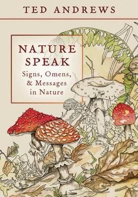 Nature Speak: Signs, Omens and Messages in Nature Subscription