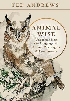 Animal Wise: Understanding the Language of Animal Messengers & Companions Subscription