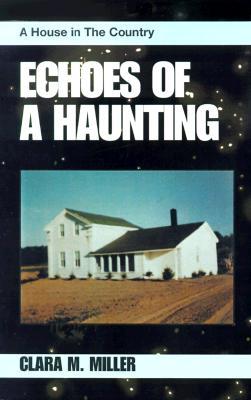 Echoes of a Haunting: A House in the Country