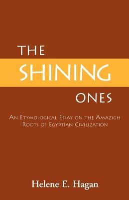 The Shining Ones: An Etymological Essay on the Amazigh Roots of Egyptian Civilization