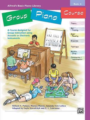 Alfred's Basic Group Piano Course, Bk 4: A Course Designed for Group Instruction Using Acoustic or Electronic Instruments