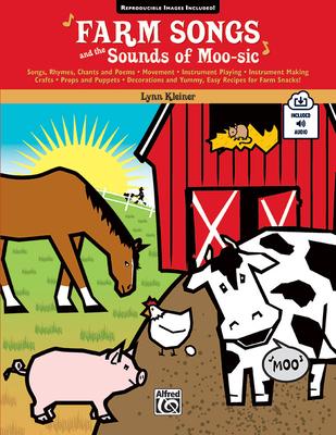 Farm Songs and the Sounds of Moo-Sic!: Book & Online Audio [With CD (Audio)]