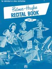 Palmer-Hughes Accordion Course Recital Book, Bk 1: For Individual or Class Instruction Subscription