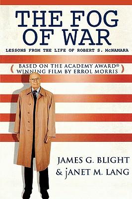 The Fog of War: Lessons from the Life of Robert S. McNamara