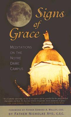 Signs of Grace: Meditations on the Notre Dame Campus