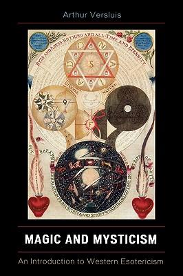 Magic and Mysticism: An Introduction to Western Esotericism