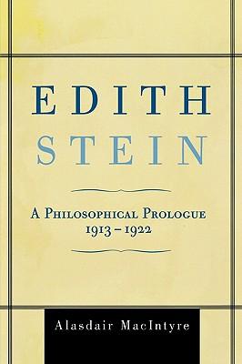 Edith Stein: A Philosophical Prologue, 1913-1922