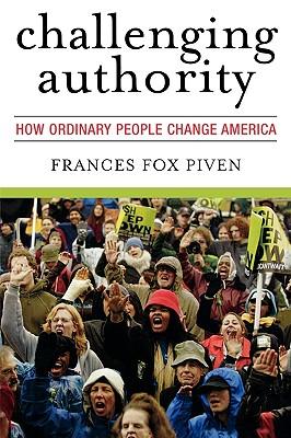 Challenging Authority: How Ordinary People Change America