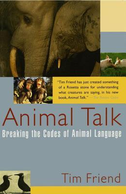 Animal Talk: Breaking the Codes of Animal Language