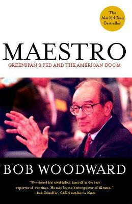 Maestro: Greenspan's Fed and the American Boom