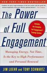 The Power of Full Engagement: Managing Energy, Not Time, Is the Key to High Performance and Personal Renewal Subscription