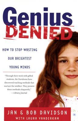 Genius Denied: How to Stop Wasting Our Brightest Young Minds