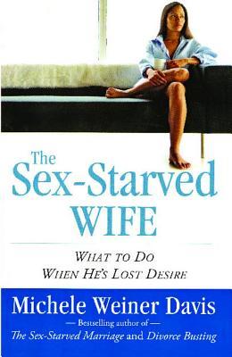 Sex-Starved Wife: What to Do When He's Lost Desire