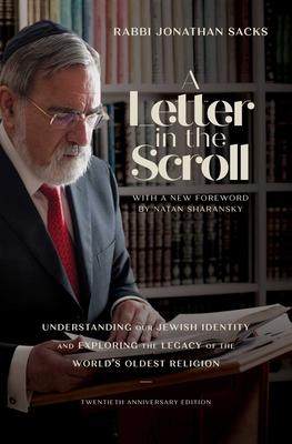 A Letter in the Scroll: Understanding Our Jewish Identity and Exploring the Legacy of the World's Oldest Religion