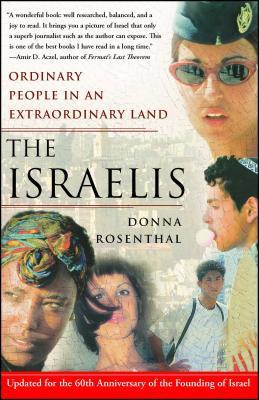 The Israelis: Ordinary People in an Extraordinary Land (Updated in 2008)