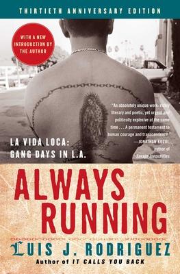 Always Running: La Vida Loca: Gang Days in L.A.