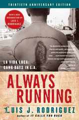 Always Running: La Vida Loca: Gang Days in L.A. Subscription