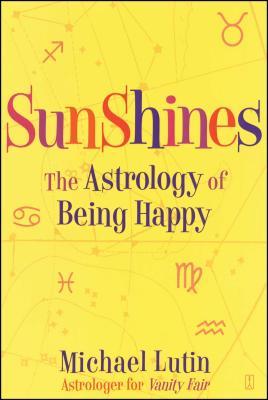 Sunshines: The Astrology of Being Happy