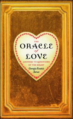 The Oracle of Love: Answers to Questions of the Heart