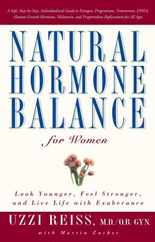 Natural Hormone Balance for Women: Look Younger, Feel Stronger, and Live Life with Exuberance Subscription