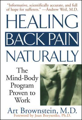 Healing Back Pain Naturally: The Mind Body Program Proven to Work