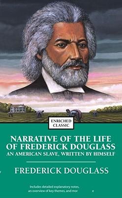 Narrative of the Life of Frederick Douglass: An American Slave, Written by Himself