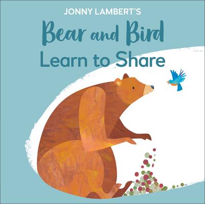 Jonny Lambert's Bear and Bird: Learn to Share Subscription