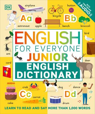 English for Everyone Junior English Dictionary: Learn to Read and Say 1,000 Words