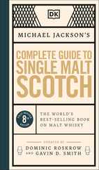 Michael Jackson's Complete Guide to Single Malt Scotch: The World's Best-Selling Book on Malt Whisky Subscription
