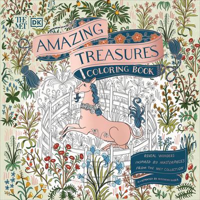 The Met Amazing Treasures Coloring Book: Reveal Wonders Inspired by Masterpieces from the Met Collection