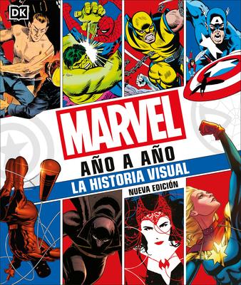 Marvel Ao a Ao (Marvel Year by Year): La Historia Visual