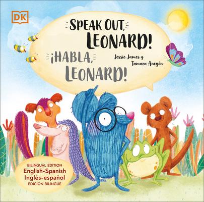 Speak Out, Leonard!: Bilingual Edition English-Spanish