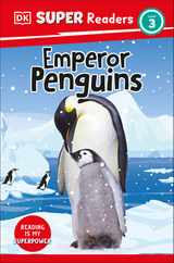 DK Super Readers Level 3 Emperor Penguins Subscription