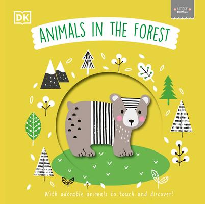 Little Chunkies: Animals in the Forest: With Adorable Animals to Touch and Discover