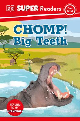 DK Super Readers Pre-Level Chomp! Big Teeth