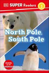 DK Super Readers Level 2 North Pole, South Pole Subscription