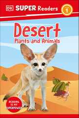 DK Super Readers Level 1 Desert Plants and Animals Subscription