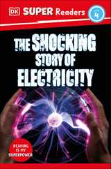 DK Super Readers Level 4 the Shocking Story of Electricity Subscription