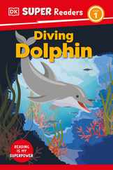 DK Super Readers Level 1 Diving Dolphin Subscription
