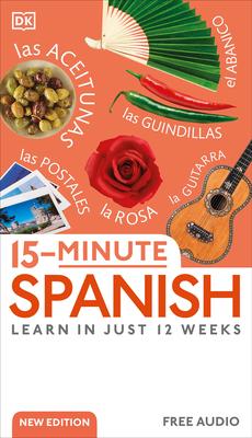 15-Minute Spanish: Learn in Just 12 Weeks