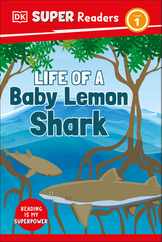 DK Super Readers Level 1 Life of a Baby Lemon Shark Subscription