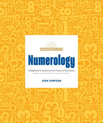 Numerology: A Beginner's Guide to the Power of Numbers