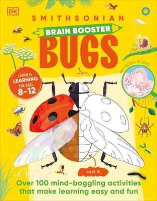 Brain Booster Bugs: Over 100 Brain-Boosting Activities That Make Learning Easy and Fun