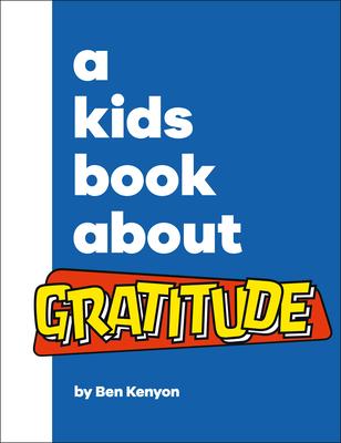 A Kids Book about Gratitude