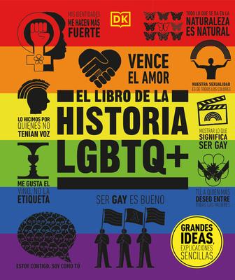 El Libro de la Historia LGBTQ+ (the LGBTQ + History Book)